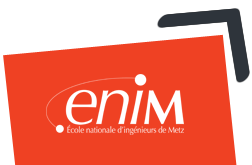 ENIM Metz – Ecole Nationale d’Ingénieurs de Metz